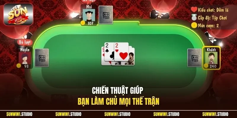 Chiến thuật giúp bạn làm chủ mọi thế trận 